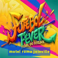 motel roma joinville